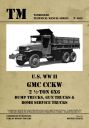 U.S. WW II GMC CCKW 2 ½-TON 6x6 Dump Trucks, Gun Trucks, Bomb Service Trucks - Die amerikanischen 2,5-Tonner LKW GMC CCKW - Kipper, Gun Trucks und Bombentransportfahrzeuge